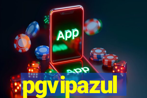 pgvipazul