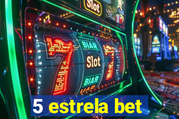 5 estrela bet