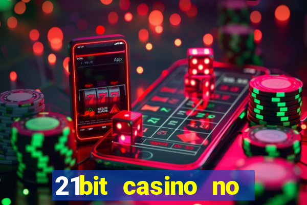 21bit casino no deposit bonus