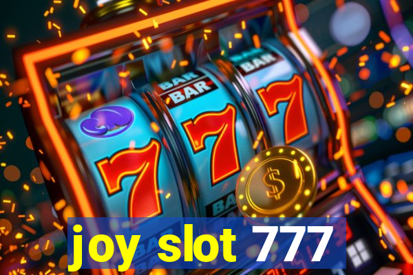 joy slot 777