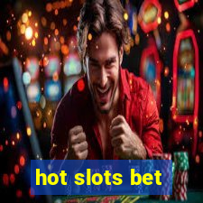 hot slots bet