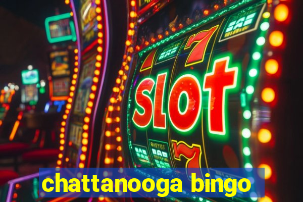 chattanooga bingo