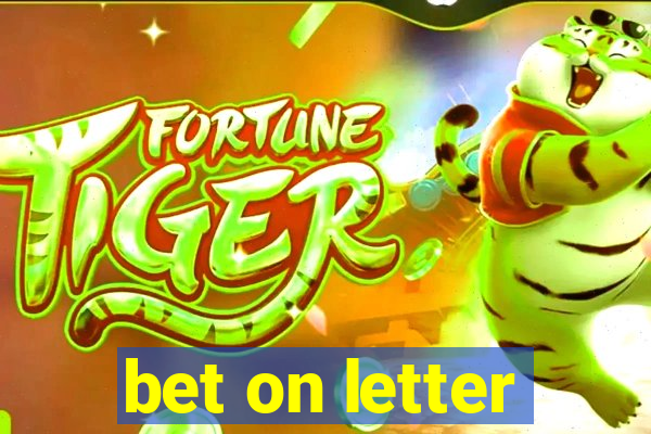 bet on letter