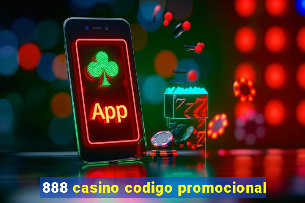 888 casino codigo promocional