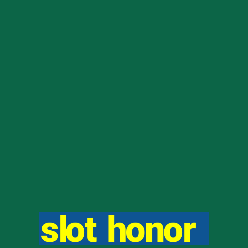 slot honor