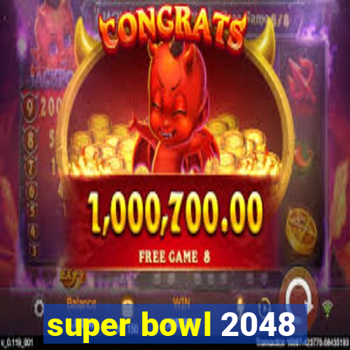 super bowl 2048