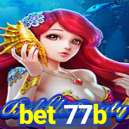 bet 77b