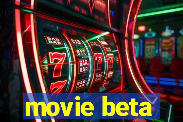 movie beta