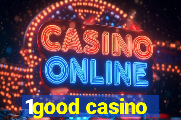 1good casino