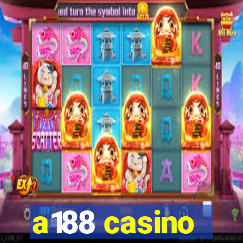 a188 casino