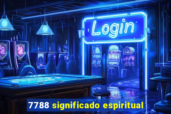 7788 significado espiritual