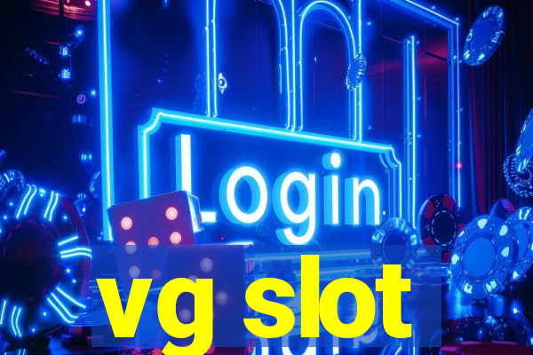 vg slot