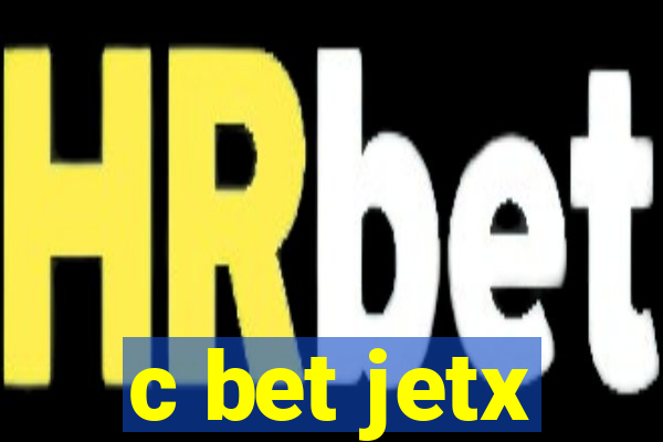 c bet jetx