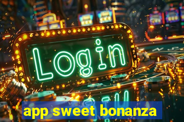 app sweet bonanza