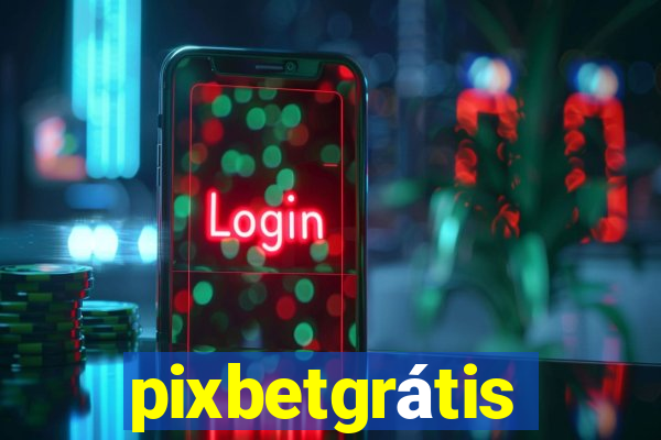 pixbetgrátis