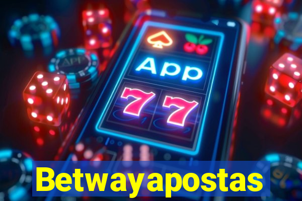 Betwayapostas