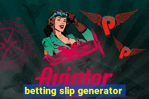 betting slip generator