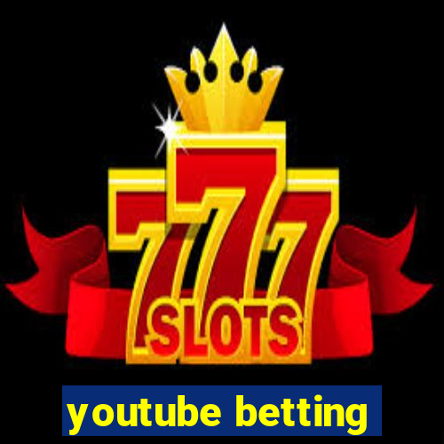 youtube betting