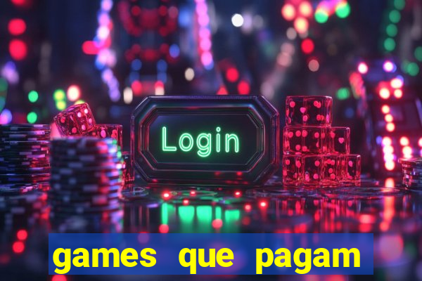 games que pagam para jogar