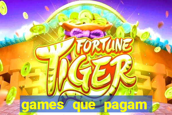 games que pagam para jogar