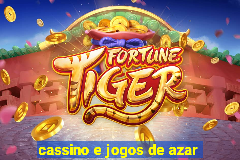 cassino e jogos de azar