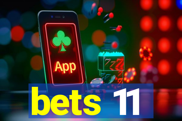 bets 11