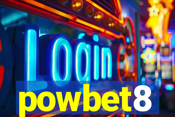 powbet8