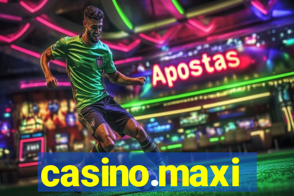 casino.maxi