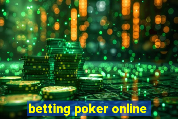 betting poker online