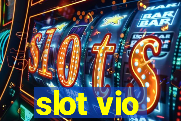 slot vio