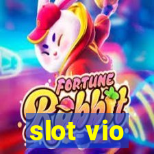 slot vio