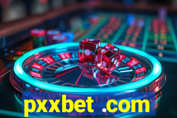 pxxbet .com