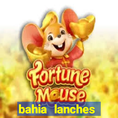 bahia lanches franca santa efigenia telefone