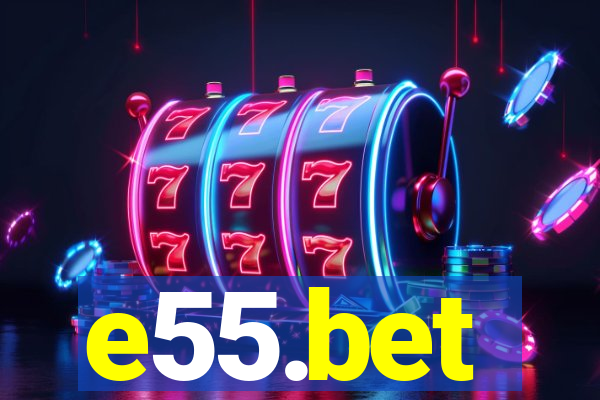 e55.bet