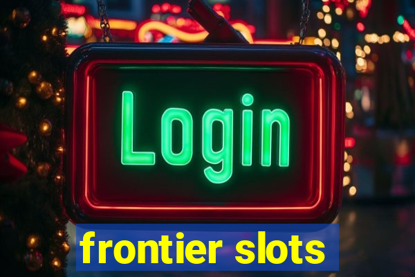 frontier slots