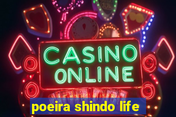 poeira shindo life