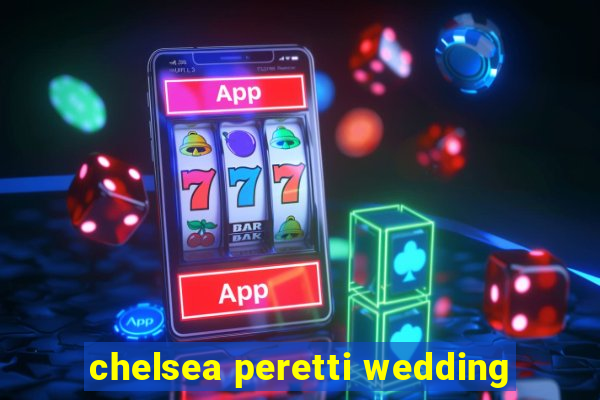 chelsea peretti wedding