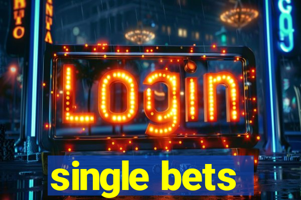 single bets