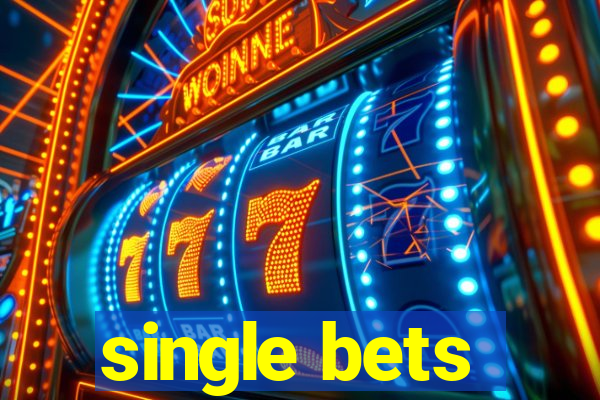 single bets