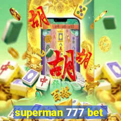 superman 777 bet