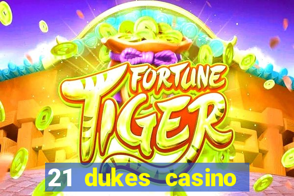 21 dukes casino instant play