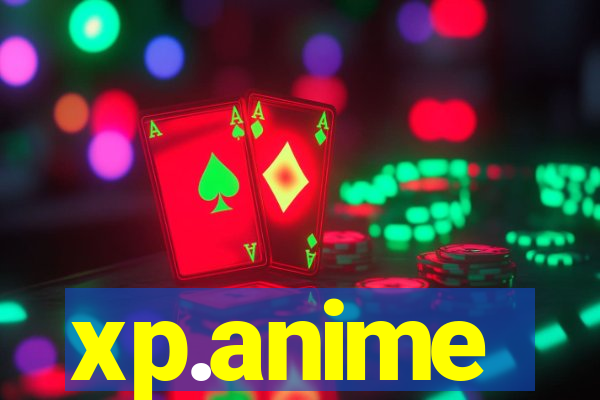 xp.anime