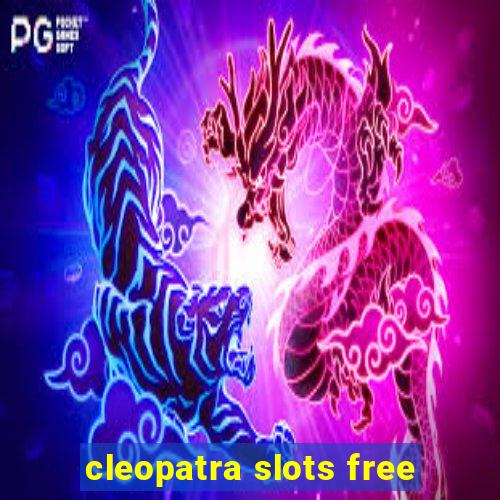 cleopatra slots free