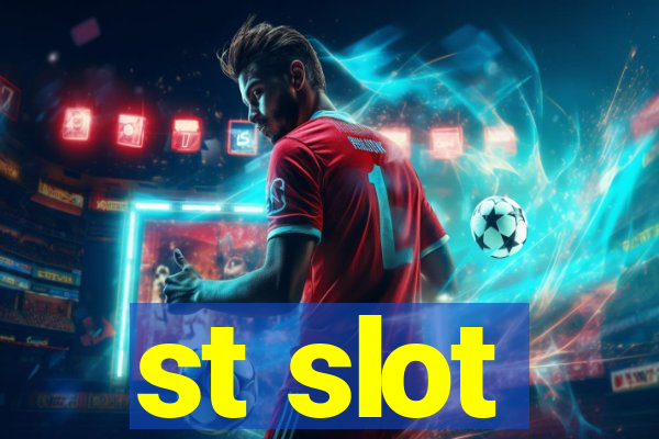 st slot