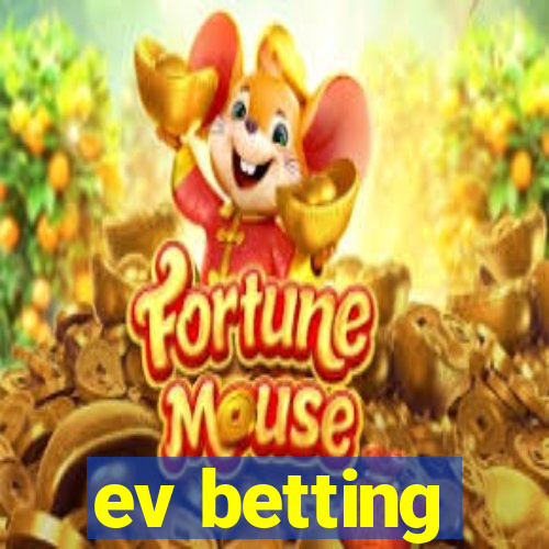 ev betting