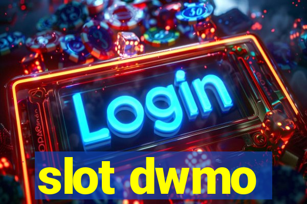 slot dwmo