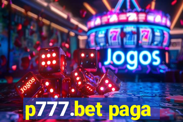 p777.bet paga