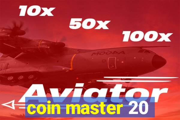 coin master 20