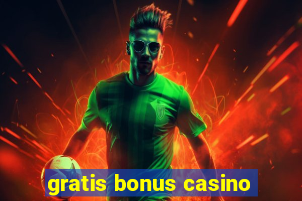 gratis bonus casino