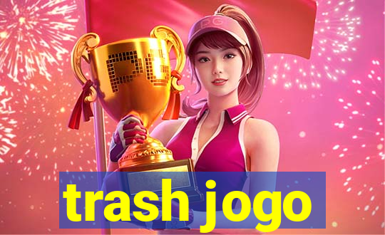 trash jogo